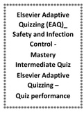 Elsevier Adaptive Quizzing (EAQ)_ Safety and Infection Control - Mastery Intermediate Quiz Elsevier Adaptive Quizzing – Quiz performance