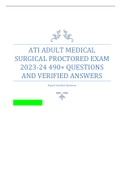 ATI ADULT MEDICAL SURGICAL PROCTORED EXAM 2023-24 490+ QUESTIONS AND VERIFIED ANSWERS