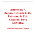 Astronomy A Beginner's Guide to the Universe, 8e Eric Chaisson, Steve McMillan (Solution Manual