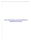 Ati pn pharmacology review 2022/2023 75 questions and answers.