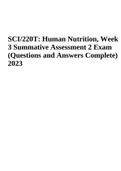 SCI 220T Human Nutrition, Week 3 Summative Assessment 2 Exam  Questions and Answers Complete 2023