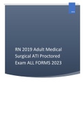 RN 2019 Adult Medical Surgical ATI Proctored Exam ALL FORMS 2023