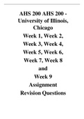 AHS 200 AHS 200 - University of Illinois, Chicago Week 1, Week 2, Week 3, Week 4, Week 5, Week 6, Week 7, Week 8 and Week 9 Assignment Revision Questions