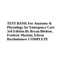 TEST BANK For Anatomy & Physiology for Emergency Care 3rd Edition By Bryan Bledsoe, Frederic Martini, Edwin Bartholomew COMPLETE