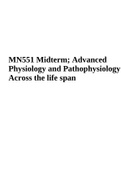 MN551 Midterm Exam - Advanced Physiology and Pathophysiology Across the life span (2023 Graded A+)