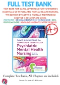 Test Bank For Davis Advantage for Townsend's Essentials of Psychiatric Mental-Health Nursing, 9th Edition By Karyn I. Morgan 9781719645768 Chapter 1-32 Complete Guide .
