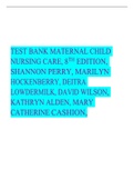 TEST BANK MATERNAL CHILD NURSING CARE, 8TH EDITION, SHANNON PERRY, MARILYN HOCKENBERRY, DEITRA LOWDERMILK, DAVID WILSON, KATHRYN ALDEN, MARY CATHERINE CASHION,