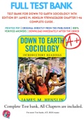 Test Bank For Down to Earth Sociology 14th Edition By James M. Henslin 9781416536208 Chapter 1-46 Complete Guide .