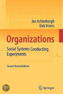 Samenvatting Systeemtheorie: Organizations: social systems conducting experiments