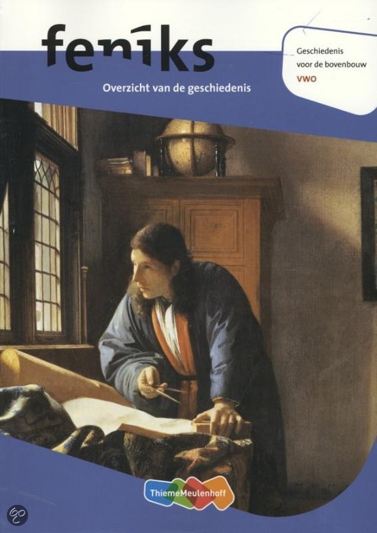 Samenvatting Feniks VWO overzicht van de geschiedenis, ISBN: 9789006464917  Geschiedenis