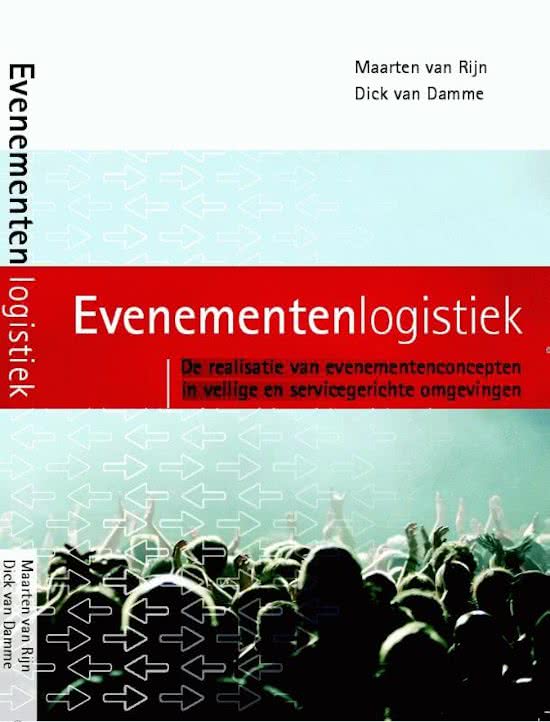 evenementenlogistiek H8 (boek van Maarten van Rijn en Dick van Damme) 