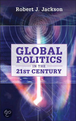 Summary of Jackson (2013) "Global Politics in the 21st Century"  +  notes of Lectures and seminars of International Relations Course
