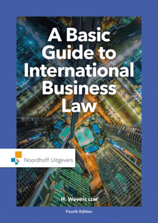 Summary A Basic Guide to International Business Law, ISBN: 9789001862732 International Business Law