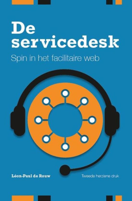Samenvatting 'De servicedesk: spin in het facilitaire web'