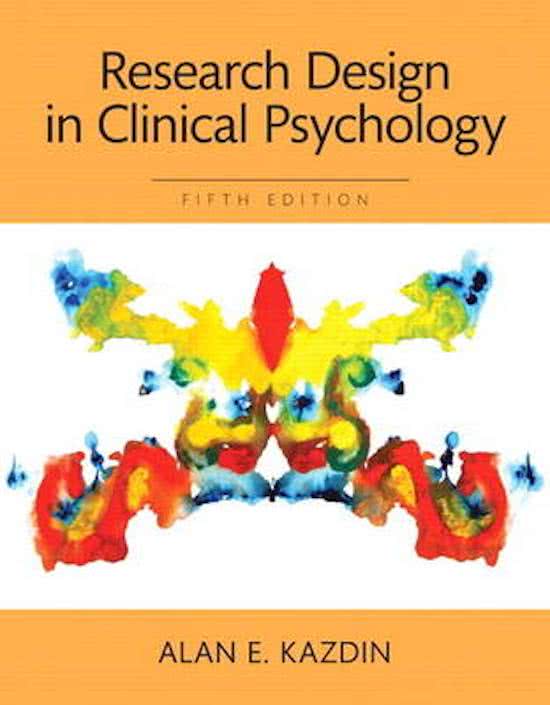 Samenvatting Research Design in Clinical Psychology (Kazdin)