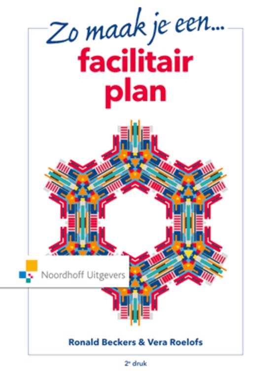 Samenvatting boek “Zo maak je een Facilitair Plan” (Servicemanagement)