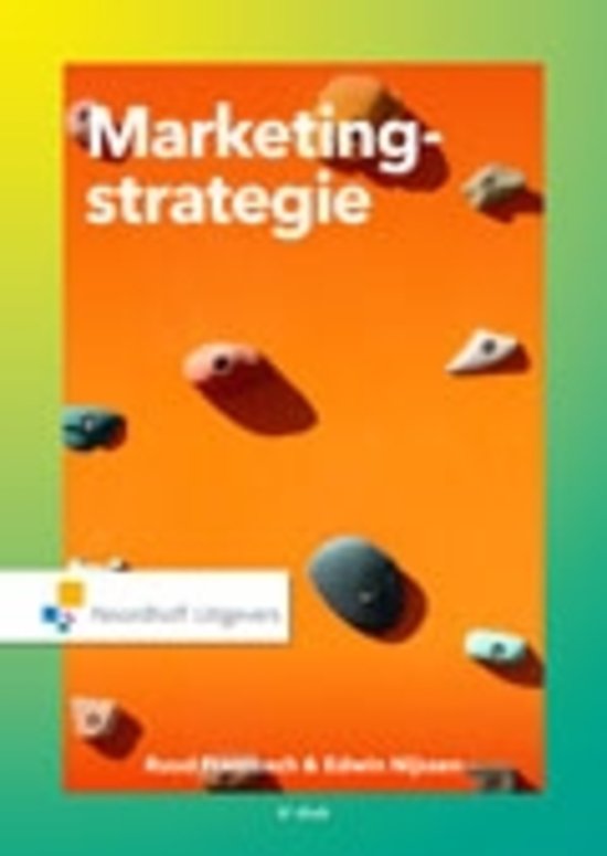 Samenvatting boek 'Marketing strategie' Frambach & Nijssen 6e druk (2017)